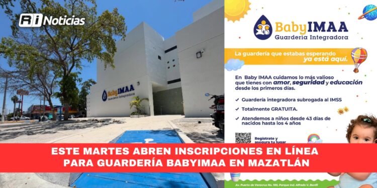 Este martes abren inscripciones en línea para Guardería BabyIMAA en Mazatlán