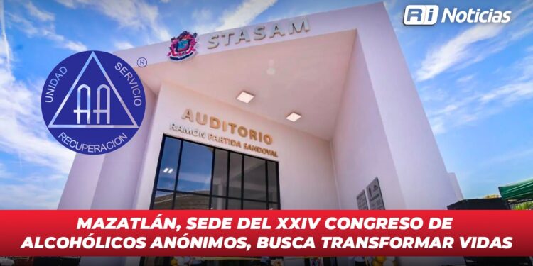 Mazatlán, sede del XXIV Congreso de Alcohólicos Anónimos, busca transformar vidas