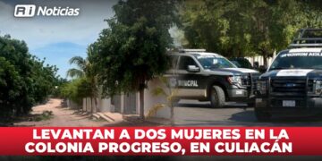 Levantan a dos mujeres en la colonia Progreso, en Culiacán