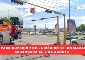 Mega paso superior de la México 15, en Mazatlán, arrancará el 4 de agosto