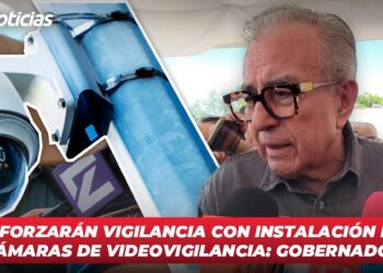 Reforzarán vigilancia con instalación de cámaras de videovigilancia: Gobernador