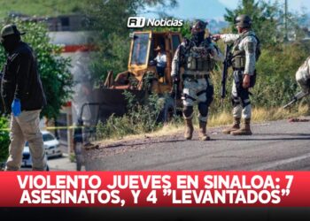 Violento jueves en Sinaloa: 7 asesinatos, y 4 “levantados”
