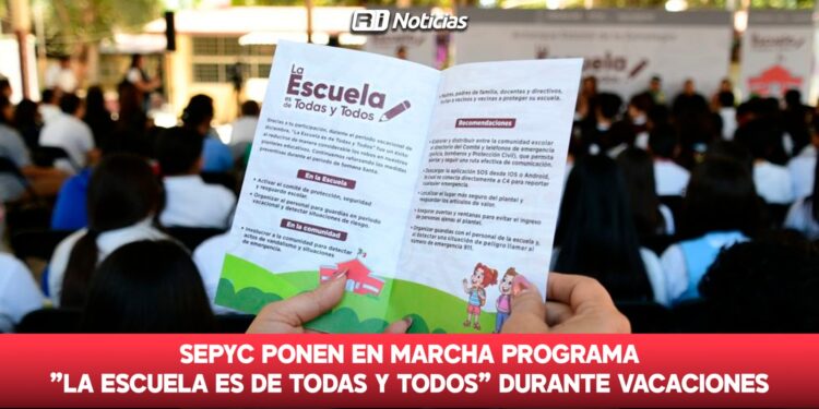 SEPyC ponen en marcha programa “La Escuela es de Todas y Todos” durante vacaciones