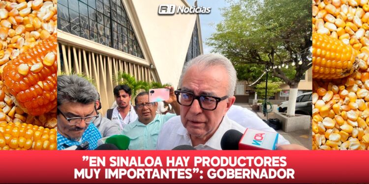 “En Sinaloa hay productores muy importantes”: Gobernador