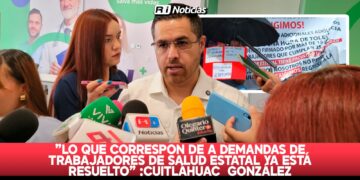 “Lo que corresponde a demandas de trabajadores de salud estatal ya está resuelto”:Cuitláhuac González