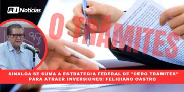 Sinaloa se suma a estrategia federal de “cero trámites” para atraer inversiones: Feliciano Castro