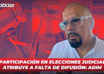 Baja participación en elecciones judiciales se atribuye a falta de difusión: ADIM