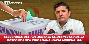 Elecciones del 1 de Junio es el despertar de la desconfianza ciudadana hacia Morena: PRI