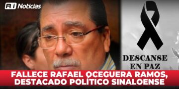 Fallece Rafael Oceguera Ramos, destacado político sinaloense