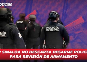 SSP Sinaloa no descarta desarme policial para revisión de armamento