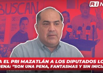 Critica el PRI Mazatlán a los diputados locales de Morena: “Son una pena, fantasmas y sin iniciativas”