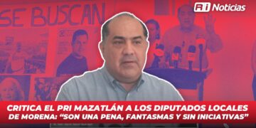 Critica el PRI Mazatlán a los diputados locales de Morena: “Son una pena, fantasmas y sin iniciativas”