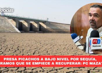 Presa Picachos a bajo nivel por sequía, esperamos que se empiece a recuperar: PC Mazatlán