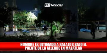 Hombre es ultimado a balazos bajo el puente de la Allende en Mazatlán