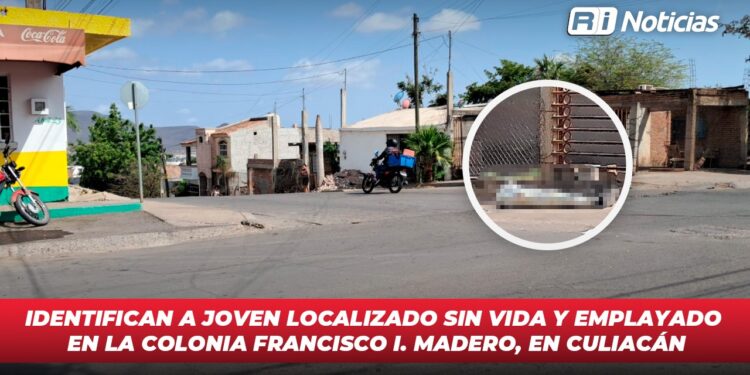 Identifican a joven localizado sin vida y emplayado en la colonia Francisco I. Madero, en Culiacán