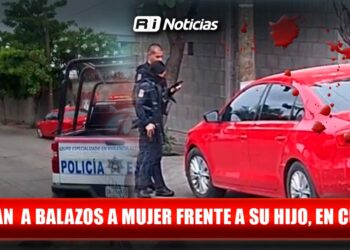Asesinan a balazos a mujer frente a su hijo, en Culiacán