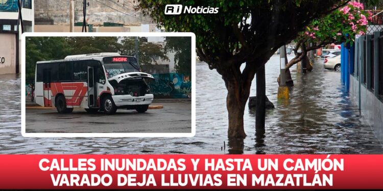 Calles inundadas y hasta un camión varado deja lluvias en Mazatlán