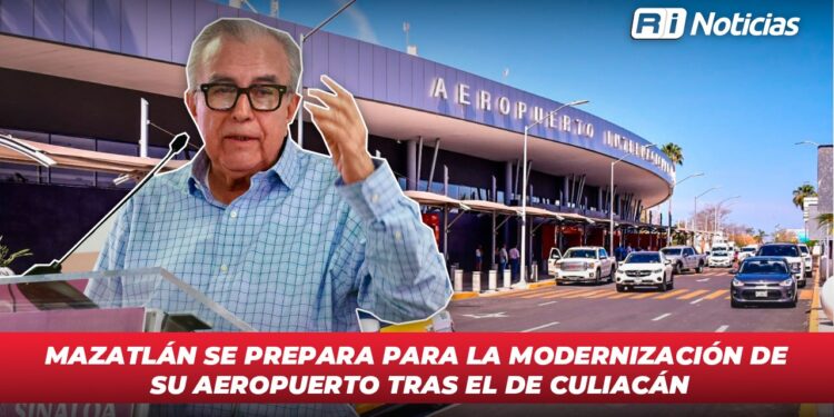 Mazatlán se prepara para la modernización de su aeropuerto tras el de Culiacán