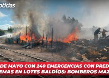 Cierre de mayo con 240 emergencias con predominio de quemas en lotes baldíos: Bomberos Mazatlán