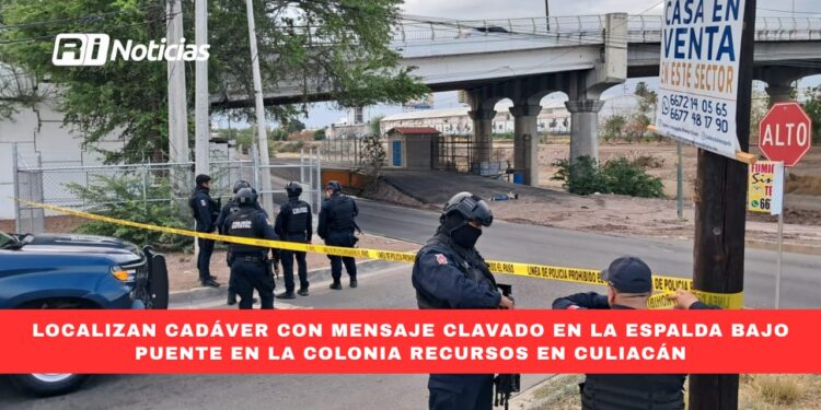 Localizan cadáver con mensaje clavado en la espalda bajo puente en la colonia Recursos en Culiacán