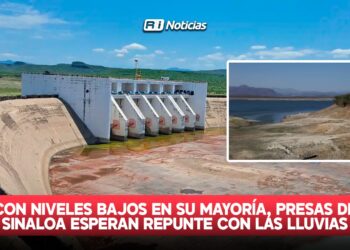 Con niveles bajos en su mayoría, presas de Sinaloa esperan repunte con las lluvias