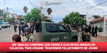 SSP Sinaloa confirma que padre e hijo están heridos en Culiacán, tras un ataque a balazos: Trascendió Fallecimiento de Joven