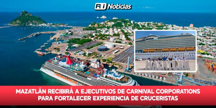 Mazatlán recibirá a ejecutivos de Carnival Corporations para fortalecer experiencia de cruceristas