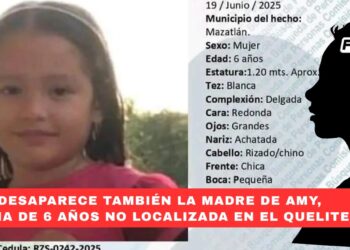 Desaparece también la madre de Amy, niña de 6 años no localizada en El Quelite