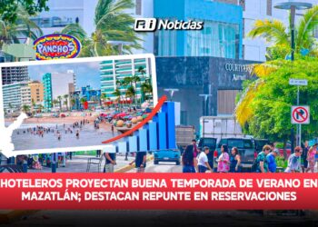 Hoteleros proyectan buena temporada de verano en Mazatlán; destacan repunte en reservaciones
