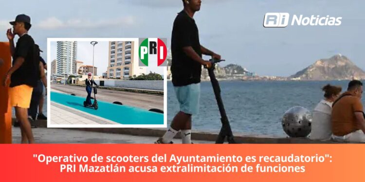 “Operativo de scooters del Ayuntamiento es recaudatorio”: PRI Mazatlán acusa extralimitación de funciones