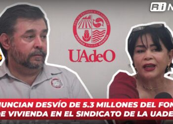 Denuncian desvío de 5.3 millones del Fondo de Vivienda en el sindicato de la UAdeO