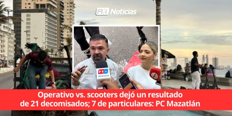 Operativo vs. scooters dejó un resultado de 21 decomisados; 7 de particulares: PC Mazatlán