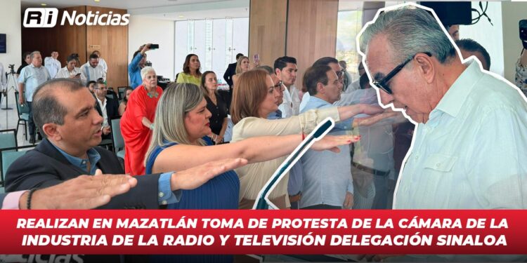 Realizan en Mazatlán Toma de Protesta de la Cámara de la Industria de la Radio y Televisión delegación Sinaloa