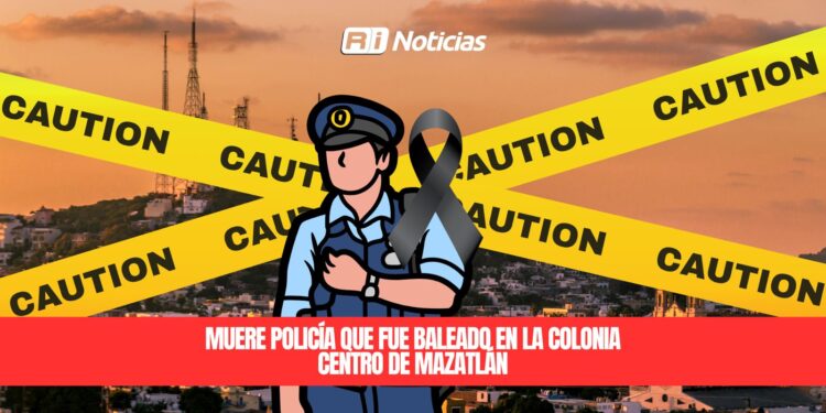 Muere policía que fue baleado en la colonia Centro de Mazatlán