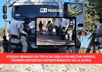 Ataque armado en Tepuche deja a un militar herido; también reportan enfrentamiento en La Noria