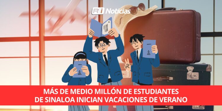 Más de medio millón de estudiantes de Sinaloa inician vacaciones de verano