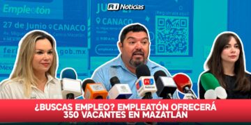 ¿Buscas empleo? Empleatón ofrecerá 350 vacantes en Mazatlán