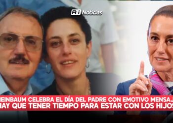 Sheinbaum celebra el Día del Padre con emotivo mensaje: “Hay que tener tiempo para estar con los hijos”