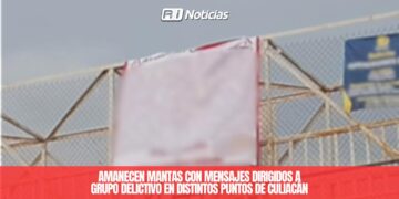 Amanecen mantas con mensajes dirigidos a grupo delictivo en distintos puntos de Culiacán