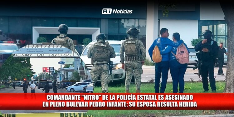Comandante “Nitro” de la Policía Estatal es asesinado en pleno bulevar Pedro Infante; su esposa resulta herida