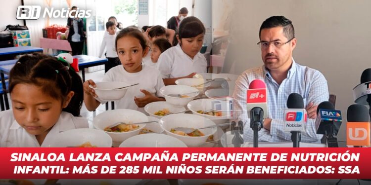 Sinaloa lanza campaña permanente de nutrición infantil: más de 285 mil niños serán beneficiados: SSA