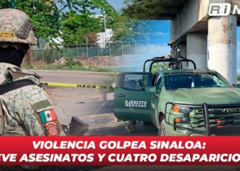 Violencia golpea Sinaloa: nueve asesinatos y cuatro desapariciones