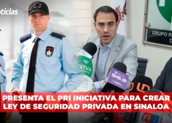 Presenta el PRI iniciativa para crear Ley de Seguridad Privada en Sinaloa