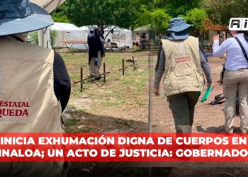 Inicia exhumación digna de cuerpos en Sinaloa; un acto de justicia: Gobernador
