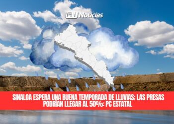 Sinaloa espera una buena temporada de lluvias; las presas podrían llegar al 50%: PC Estatal