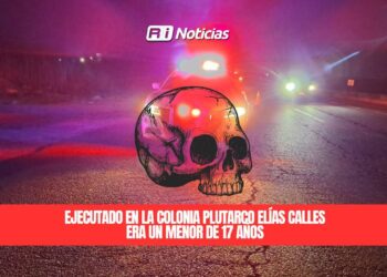 Ejecutado en la colonia Plutarco Elías Calles era un menor de 17 años