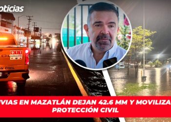 Lluvias en Mazatlán dejan 42.6 mm y movilizan a Protección Civil