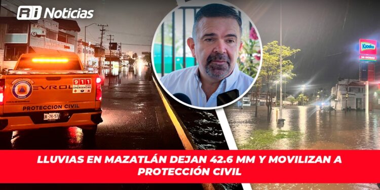 Lluvias en Mazatlán dejan 42.6 mm y movilizan a Protección Civil