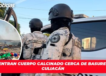 Encuentran cuerpo calcinado cerca de basurero en Culiacán