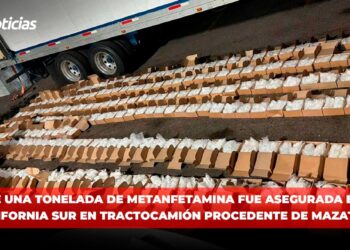 Más de una tonelada de metanfetamina fue asegurada en Baja California Sur en tractocamión procedente de Mazatlán